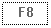 Text Box: F8