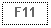 Text Box: F11