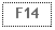 Text Box: F14