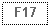 Text Box: F17