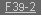 Text Box: F39-2