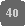 Rounded Rectangle: 40