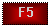 Text Box: F5