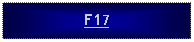Text Box: F17