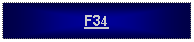 Text Box: F34